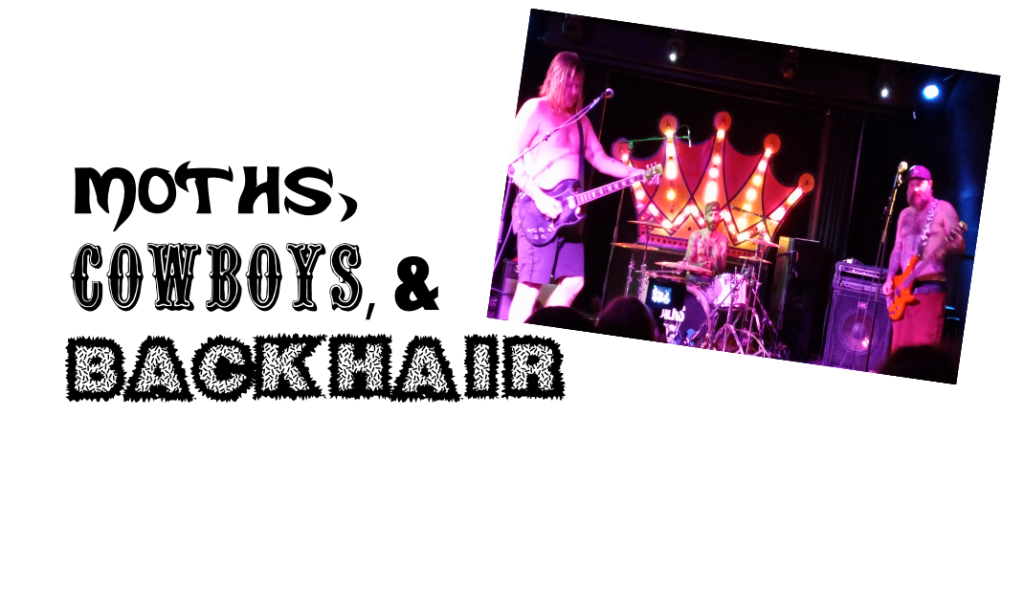 Moths, Cowboys, and Back&nbsp;Hair