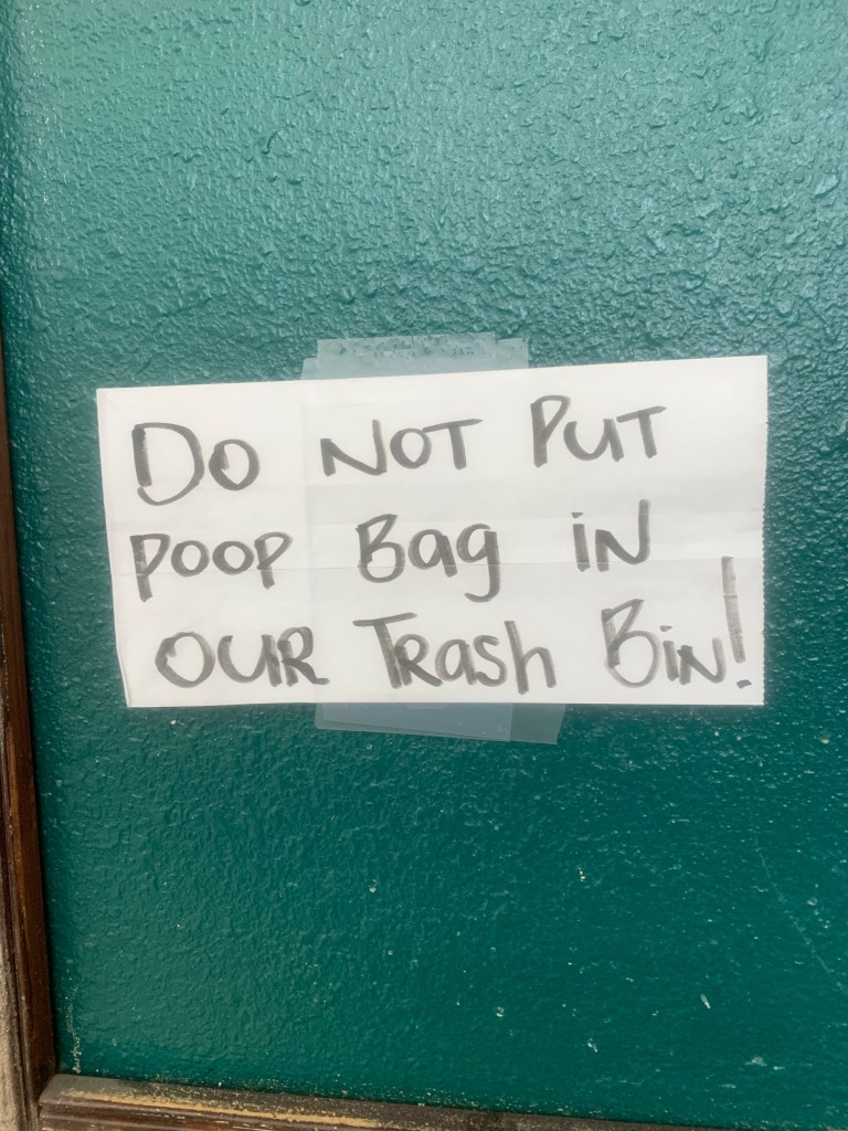 do not put poop bag in our trash bin!