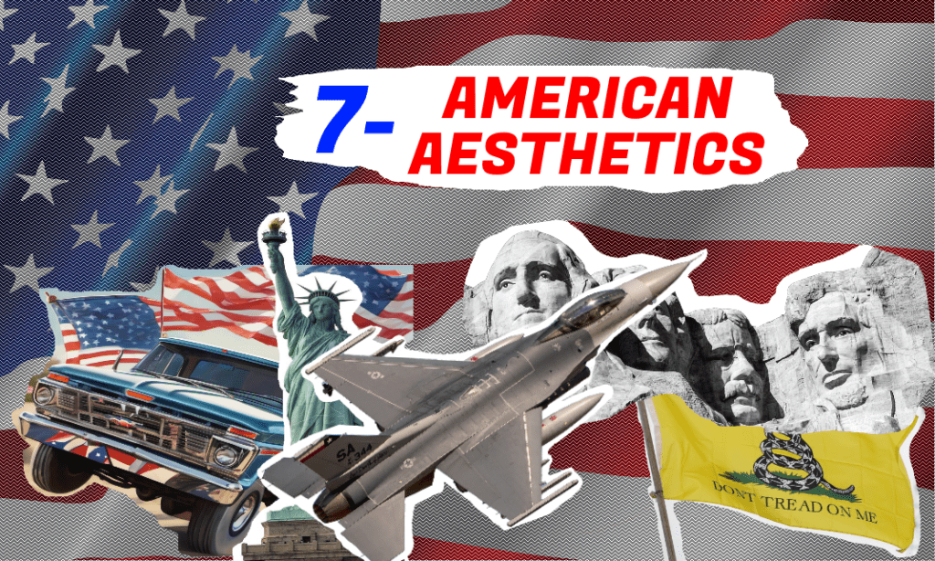 #7: American Aesthetics