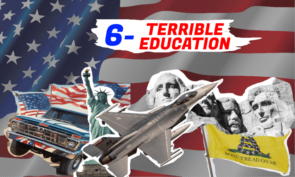 #6: Terrible Education