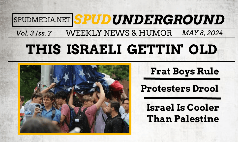 Spud Underground 3.7- This Israeli Gettin’&nbsp;Old